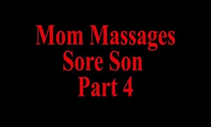 Mama Massages Sore Lady Part 4